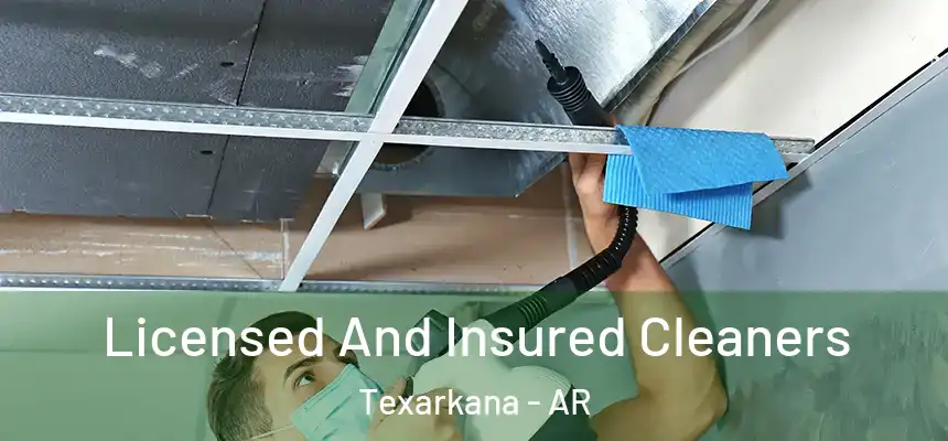 Licensed And Insured Cleaners Texarkana - AR